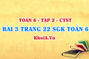 Bài 3 trang 22 SGK Toán 6 Tập 2 Chân trời sáng tạo